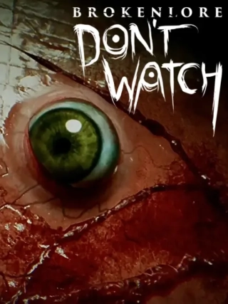 BrokenLore: Don't Watch