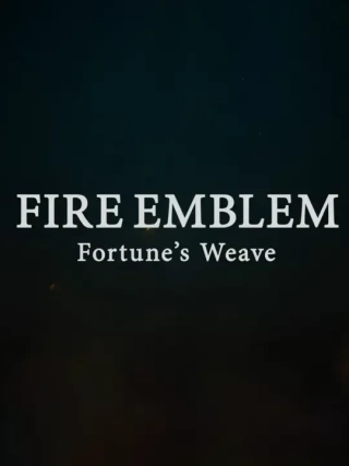 Fire Emblem: Fortune's Weave