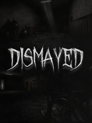 Dismayed