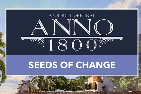 Jaquette Anno 1800: Seeds of Change